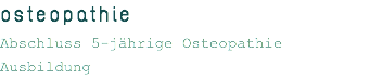 osteopathie Abschluss 5-jährige Osteopathie Ausbildung