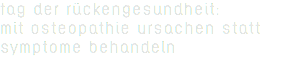 Tag der Rückengesundheit: Mit Osteopathie Ursachen statt Symptome behandeln